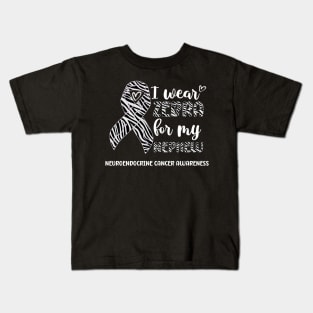 I Wear Zebra For My Nephew Neuroendocrine cancer Awareness Kids T-Shirt